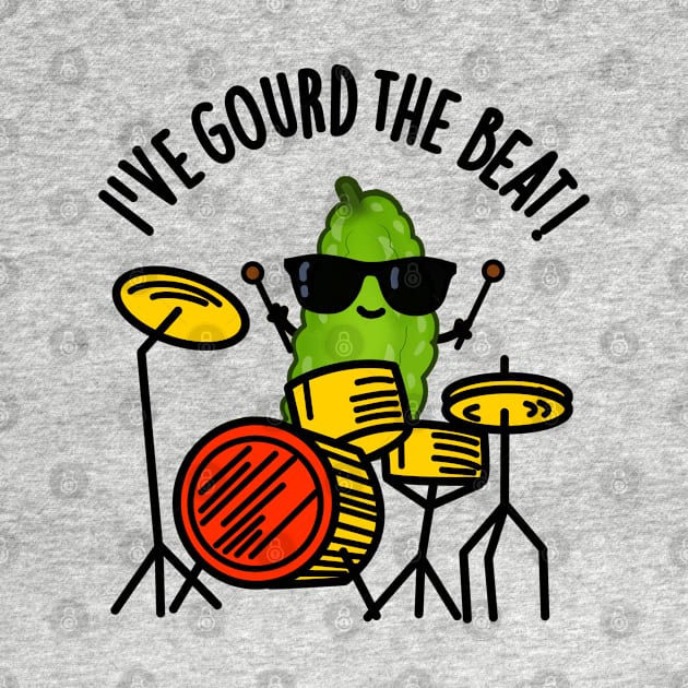 I've Gourd The Beat Cute Drummer Veggie Pun by punnybone